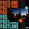 Fast Lane (feat. Vibe Tyson) - Single album lyrics, reviews, download
