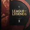 The Music of League of Legends: Season 2 (Original Game Soundtrack) album lyrics, reviews, download