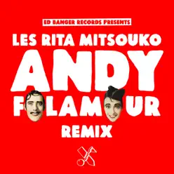 Andy (Folamour's Italo Remix) - Single - Les Rita Mitsouko