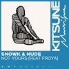 Not Yours by Snowk iTunes Track 1