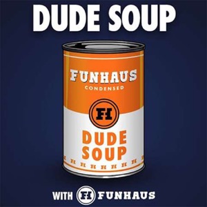 Dude Soup