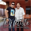 Te Metiste (feat. Jose Luis Garza) - Single