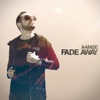 Fade Away - Single, 2020