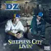 Sleepless City Livin' album lyrics, reviews, download