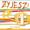 Żyjesz!, 2007