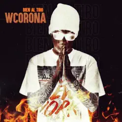 Estoy Bien al Tiro (feat. Kacho) - Single - W. Corona Estoy Bien al Tiro (feat. Kacho) - Single - W. Corona