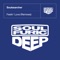 Feelin' Love (Mattei & Omich Extended Remix) - Soulsearcher lyrics