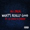 What's Really Good (feat. Lul DreDay & FDR Baby) - Ali 2real lyrics
