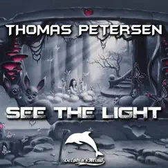 See the Light - Single by Thomas Petersen album reviews, ratings, credits