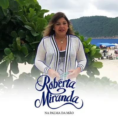 Na Palma da Mão - Single - Roberta Miranda