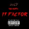 It Factor (feat. Tom Shanks) - D3zz lyrics