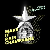 Make It Rain Champagne artwork