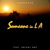 Someone in L.A. (feat. Knight One) - Single