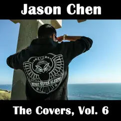The Covers, Vol. 6 by Jason Chen album reviews, ratings, credits