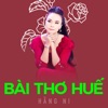 Hang Ni - Bài thơ Huế