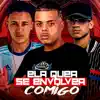 Ela Quer Se Envolver Comigo (feat. MC Roger) - Single album lyrics, reviews, download