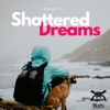 Shattered Dreams - Single