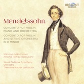 Mendelssohn: Concerto for Violin, Piano and Orchestra, Concerto for Violin and String Orchestra in D Minor artwork
