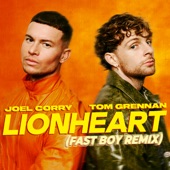 Lionheart (feat. Tom Grennan) [FAST BOY Remix] artwork