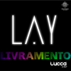 Livramento - Deejay Lucca, Lay & Anderson França