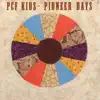 Pioneer Days - EP album lyrics, reviews, download