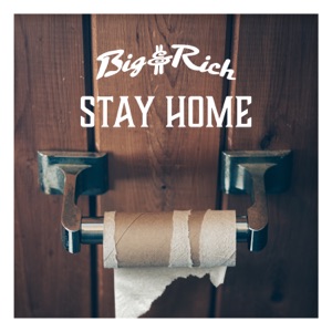 Big & Rich - Stay Home - Line Dance Music