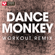 Dance Monkey (Workout Remix) - Power Music Workout