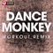 Dance Monkey (Workout Remix) artwork