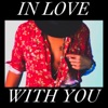 In Love With You - Single