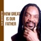 How Great is Our Father - Single