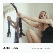Ada Lea - just one, please