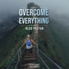 Overcome Everything - Single