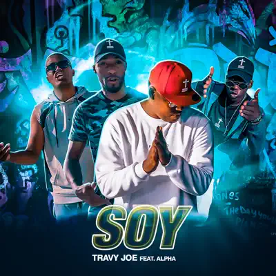 Soy (feat. Alpha) - Single - Travy Joe