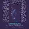 Stream & download No Estás Worship (Acoustic Version) [feat. Tommy Guerrero & Adriana Steele] - Single
