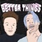 Better Things (feat. Macho Randy) - Yung Scuff lyrics