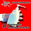 Don't Panic, Wash Your Hands (feat. Hypochondriac) - Single