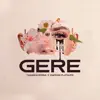 Gere - Single album lyrics, reviews, download