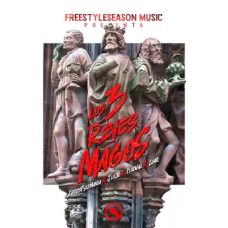 Los 3 Reyes Magos (feat. Luar) - Single by Freestyle Mania, Julito & Hozwal album reviews, ratings, credits