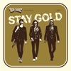 Stay Gold