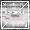 Famous (feat. Morgan St. Jean) - Single album lyrics, reviews, download