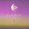 Cry of the Soul - Single