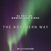 The Northern Way (DJ Fait vs. Dancefloor Kingz) [Remixes] - EP, 2014