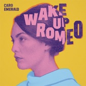 Caro Emerald - Wake Up Romeo