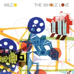 The Whole Love (Deluxe Edition) - Wilco