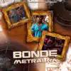 Bonde dos Metralha - Single album lyrics, reviews, download