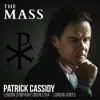 Stream & download Patrick Cassidy: The Mass