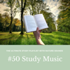 #50 Study Music - The Ultimate Study Playlist with Nature Sounds - Unlimited Stress Relief