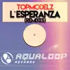 Stream & download L'Esperanza (Remixes) - EP