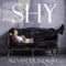 Shy - Alexander Stewart lyrics