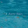 # Asmr Rain album lyrics, reviews, download